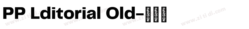 PP Lditorial Old字体转换